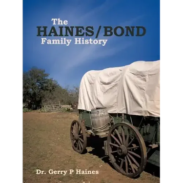 The Haines/Bond Family History