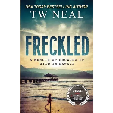 Freckled: A Memoir of Growing up Wild in Hawaii