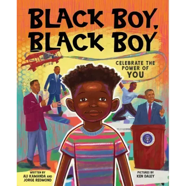 Black Boy, Black Boy: Celebrate the Power of You