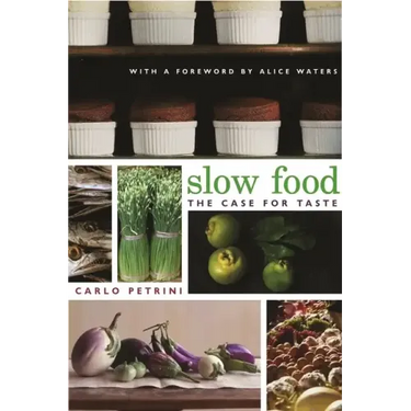 Slow Food: The Case for Taste