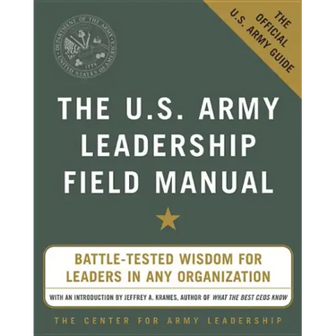 The U.S. Army Leadership Field Manual