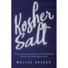 Kosher Salt: Contemporary Jewish American Folk Poetry, Humor, and Philosophic Farfel