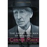 The Grand Old Man of Baseball: Connie Mack in His Final Years, 1932-1956