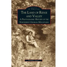 Land of Ridge and Valley: A Photographic History of the Northwest Georgia Mountains