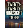 Twenty-Twenty Hindsight