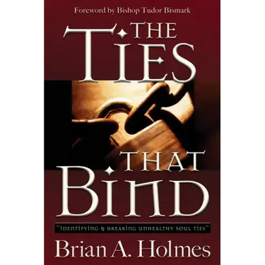 The Ties That Bind: Identifying and Breaking Unhealthy Soul Ties
