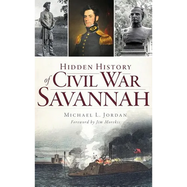 Hidden History of Civil War Savannah