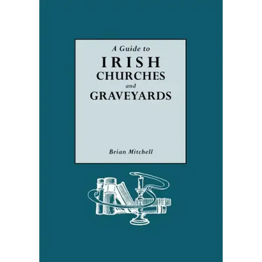 Guide to Irish Churches and Graveyards