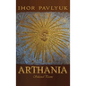 Arthania: Selected Poems