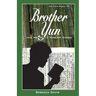 Brother Yun: The Heavenly Man of China