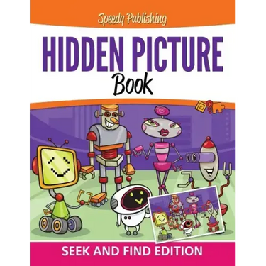 Hidden Picture Book: Seek and Find Edition