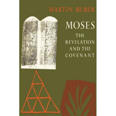 Moses: The Revelation and the Covenant