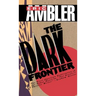 The Dark Frontier