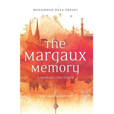The Margaux Memory: A Persian Love Story