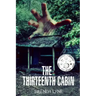 The Thirteenth Cabin: A Raegan O'Rourke Mystery