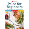 Paleo for Beginners: The Guide to Getting Started