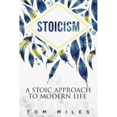 Stoicism: A Stoic Approach To Modern Life