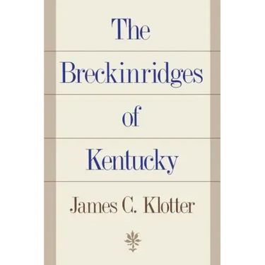 The Breckinridges of Kentucky