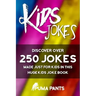Kids Jokes: Discover Over 250 Jokes, Made Just for Kids in this Huge Kids Joke Book