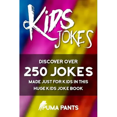 Kids Jokes: Discover Over 250 Jokes, Made Just for Kids in this Huge Kids Joke Book