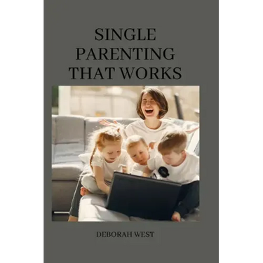 Single parenting that works: 11 common single mom problems and possible solutions