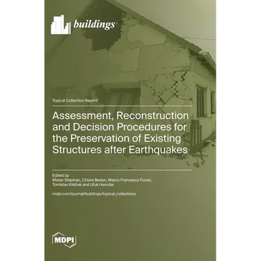 Assessment, Reconstruction and Decision Procedures for the Preservation of Existing Structures after Earthquakes