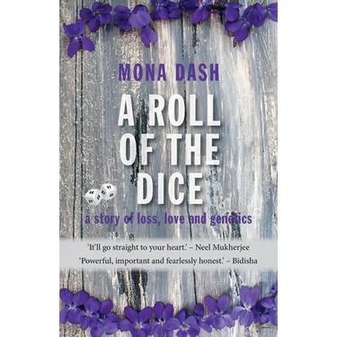 A Roll of the Dice: a story of loss, love and genetics