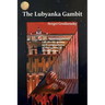 The Lubyanka Gambit