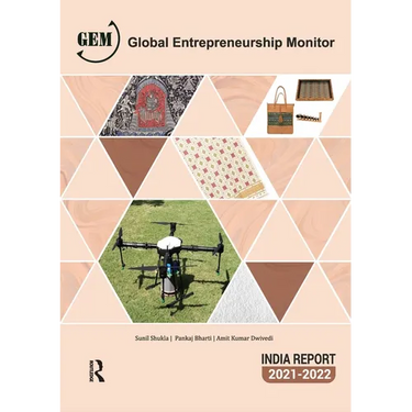 Global Entrepreneurship Monitor India Report 2021/22: A National Study on Entrepreneurship