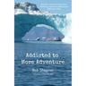 Addicted to More Adventure: Risk is good... Enjoy it