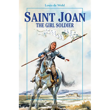 Saint Joan: The Girl Soldier