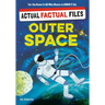 Actual Factual Files: Outer Space
