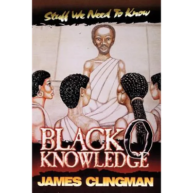 Black-O-Knowledge: Stuff We Need to Know