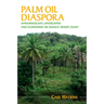 Palm Oil Diaspora