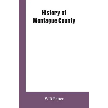 History of Montague County