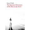 The Spacious Adventures of the Man on the Street