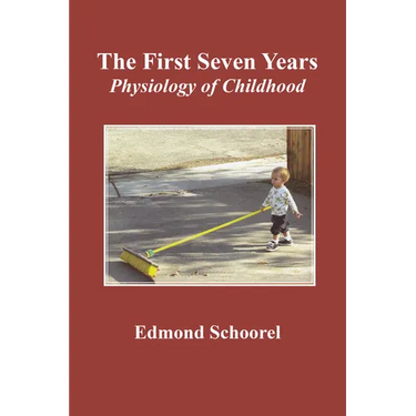 The First Seven Years: Physiology of Childhood