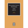 Williamson County, Tennessee Deeds, 1800-1811. (Volume #1)