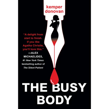 The Busy Body: A Witty Literary Mystery with a Stunning Twist
