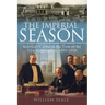 The Imperial Season: America's Capital in the Time of the First Ambassadors, 1893-1918
