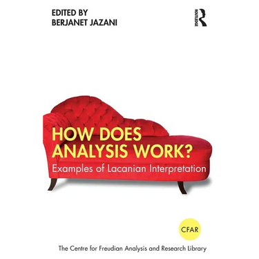 How Does Analysis Work?: Examples of Lacanian Interpretation