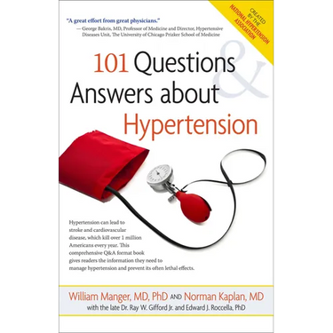 101 Questions and Answers about Hypertension