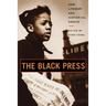 The Black Press: New Literary and Historical Essays