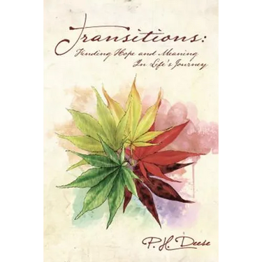 Transitions: Finding Hope and Meaning in Life's Journey