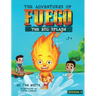 The Adventures of Fuego: The Big Splash