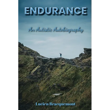 Endurance: An Autistic Autobiography