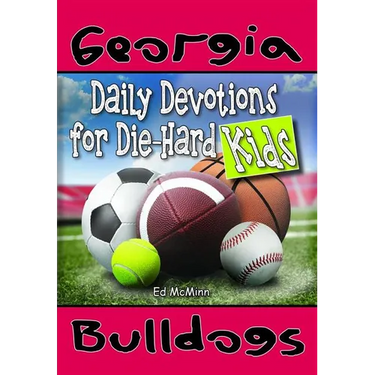 Daily Devotions for Die-Hard Kids Georgia Bulldogs