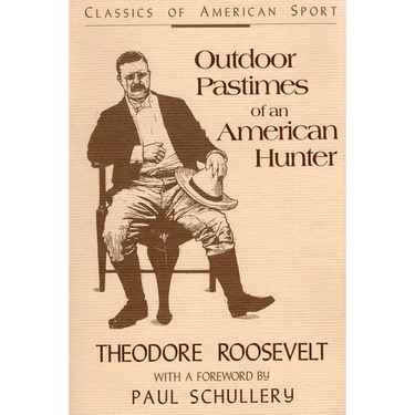 Outdoor Pastimes of an American Hunter