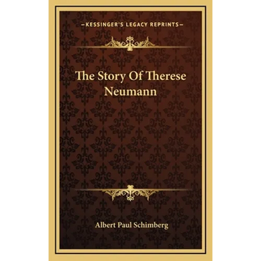 The Story Of Therese Neumann
