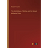 The Gold-Mines of Midian and the Ruined Midianite Cities